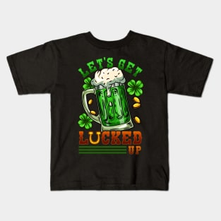 Let's Get Lucked Up I Irish Shenanigans print Kids T-Shirt